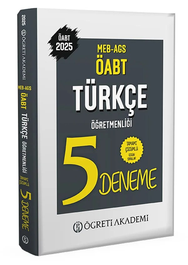 2025 MEB AGS ÖABT Türkçe Öğretmenliği Tamamı Çözümlü 5 Deneme – Değerli Öğretmen Arkadaşlarımız – Öğreti Akademi kitap kapağı