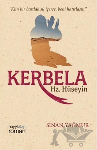 Kerbela Hz. Hüseyin – Sinan Yağmur – Hayykitap kitap kapağı