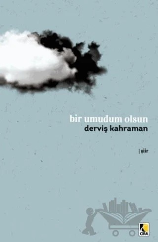 Bir Umudum Olsun – Derviş Kahraman – Çıra Yayınları kitap kapağı