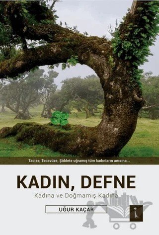 Kadın, Defne – Uğur Kaçar – İkinci Adam Yayınları kitap kapağı