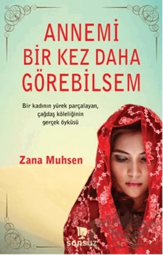 Annemi Bir Kez Daha Görebilsem – Zana Muhsen – Sonsuz Kitap Yayınları kitap kapağı