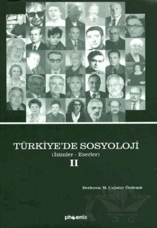 Türkiye'de Sosyoloji Cilt 2 (Ciltsiz) – M. Çağatay Özdemir – Phoenix Yayınevi kitap kapağı