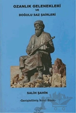 Ozanlık Gelenekleri Ve Doğulu Saz Şairleri – Salih Şahin – Ürün Yayınları kitap kapağı