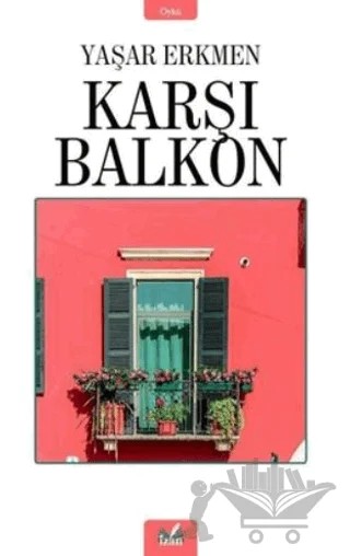 Karşı Balkon – Yaşar Erkmen – İzan Yayıncılık kitap kapağı