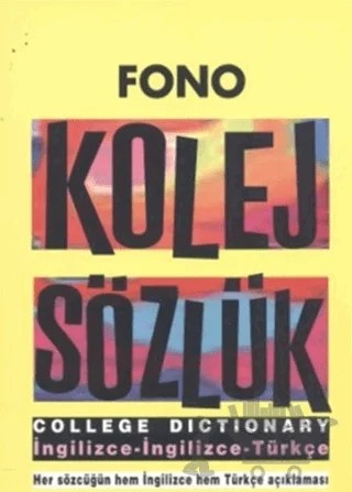Fono Kolej Sözlük (İngilizce / İngilizce / Türkçe) – Kolektif – Fono Yayınları kitap kapağı