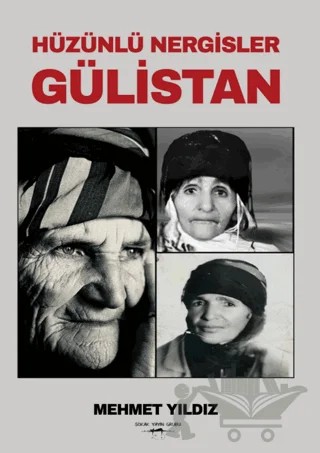 Hüzünlü Nergisler Gülistan – Mehmet Yıldız – Sokak Kitapları Yayınları kitap kapağı