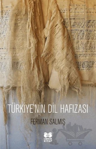 Türkiye'nin Dil Hafızası – Ferman Salmış – Librum Kitap kitap kapağı