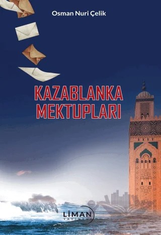 Kazablanka Mektupları – Osman Nuri Çelik – Liman Yayınevi kitap kapağı