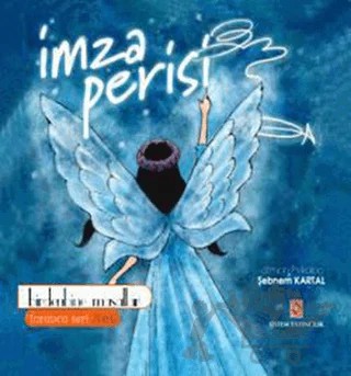 İmza Perisi - Birden Bine Masallar – Şebnem Kartal – Sistem Yayıncılık kitap kapağı