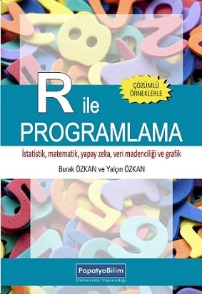 R ile Programlama – Yalçın ÖZKAN (Dr.)Burak ÖZKAN – Papatya Bilim kitap kapağı