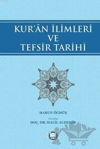 Kur'an İlimleri ve Tefsir Tarihi – Harun Öğmüş – Marmara Üniversitesi İlahiyat Fakültesi Vakfı kitap kapağı