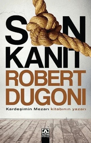 Son Kanıt – Robert Dugoni – Altın Kitaplar kitap kapağı
