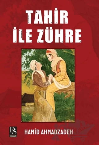 Tahir İle Zühre – Hamid Ahmadzadeh – DS Yayınları kitap kapağı