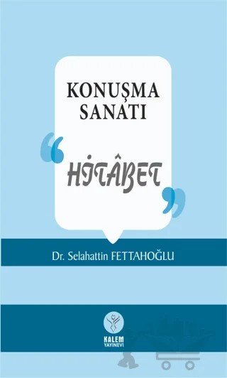 Konuşma Sanatı – Selahattin Fettahoğlu – Kalem Yayınevi kitap kapağı