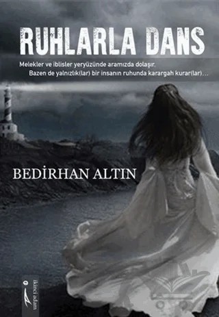 Ruhlarla Dans – Bedirhan Altın – İkinci Adam Yayınları kitap kapağı
