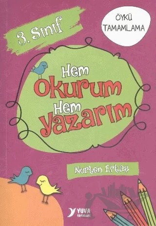 Yuva 3. Sınıf Hem Okurum Hem Yazarım – Nurten Ertaş – Yuva Yayınları kitap kapağı