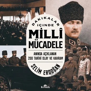 Dakikalar İçinde Milli Mücadele – Selim Erdoğan – Kronik Kitap kitap kapağı
