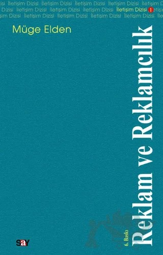 Reklam ve Reklamcılık – Müge Elden – Say Yayınları kitap kapağı