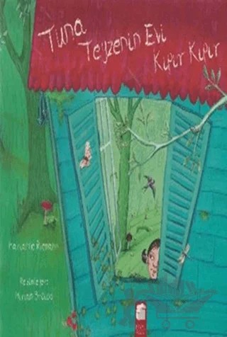 Tuna Teyzenin Evi Kıpır Kıpır – Marianne Riemann – Final Kültür Sanat Yayınları kitap kapağı