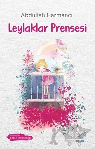 Leylaklar Prensesi – Abdullah Harmancı – Uçan At Yayınları kitap kapağı