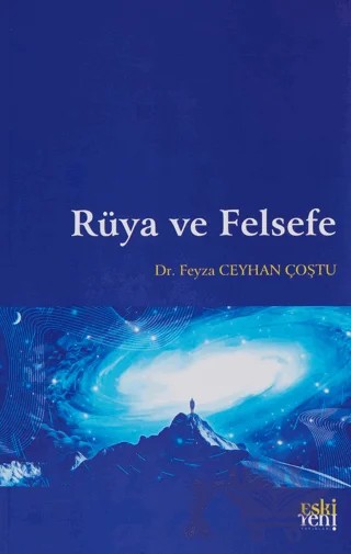 Rüya ve Felsefe – Feyza Ceyhan Çoştu – Eski Yeni Yayınları kitap kapağı