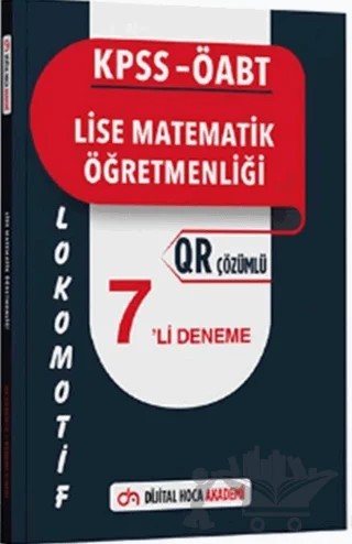 KPSS 2025 ÖABT Lise Matematik Öğretmenliği Lokomotif Serisi QR Çözümlü 7'li Deneme – Kollektif – Dijital Hoca kitap kapağı