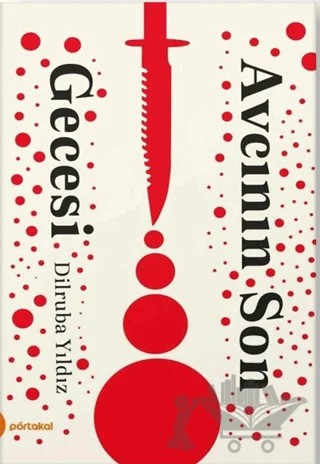 Avcının Son Gecesi – Dilruba Yıldız – Portakal Kitap kitap kapağı