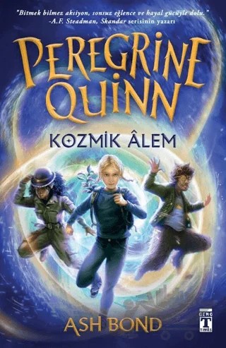 Peregrine Quinn / Kozmik Alem – Ash Bond – Genç Timaş kitap kapağı