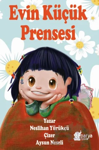 Evin Küçük Prensesi – Neslihan Yürükçü – Parya Kitap kitap kapağı