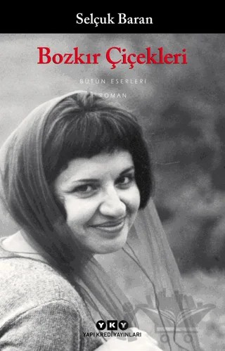 Bozkır Çiçekleri – Selçuk Baran – Yapı Kredi Yayınları kitap kapağı