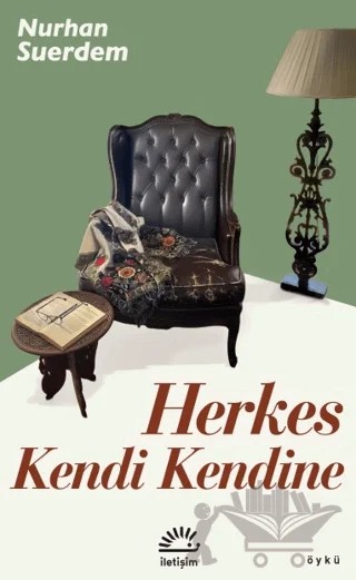 Herkes Kendi Kendine – Nurhan Suerdem – İletişim Yayınevi kitap kapağı