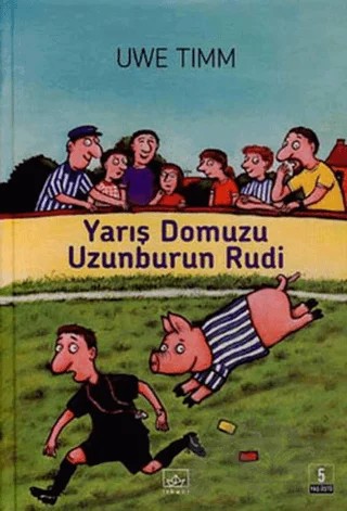 Yarış Domuzu Uzunburun Rudi – Uwe Timm – İthaki Yayınları kitap kapağı