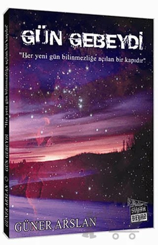 Gün Gebeydi – Güner Arslan – Siyah Beyaz Yayınları kitap kapağı