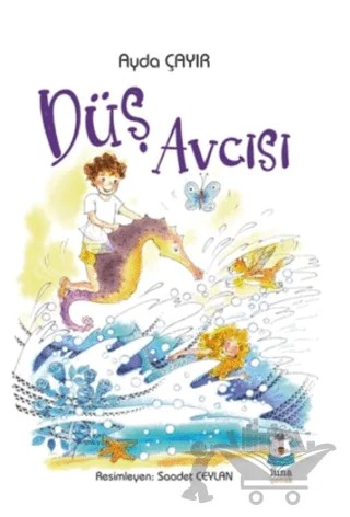 Düş Avcısı – Ayda Çayır – Luna Çocuk Yayınları kitap kapağı
