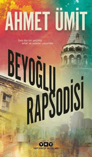 Beyoğlu Rapsodisi – Ahmet Ümit – Yapı Kredi Yayınları kitap kapağı