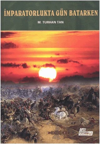 İmparatorlukta Gün Batarken – Hayrani Ilgar – Hamle Yayınevi kitap kapağı