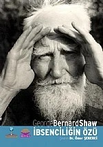 İbsenciliğin Özü The Quintessence of Ibsenism – George Bernard Shaw Çeviren: Ömer Şekerci – Karaman Bilim ve Araştırma Merkezi Derneği kitap kapağı