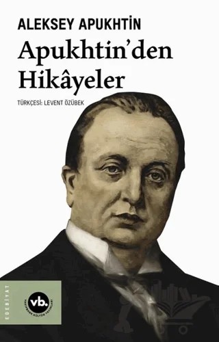 Apukhtin'den Hikayeler – Aleksey Apukhtin – Vakıfbank Kültür Yayınları kitap kapağı
