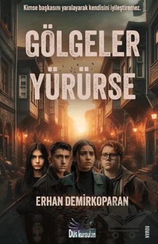 Gölgeler Yürürse – Erhan Demirkoparan – Düş Kurguları Yayıncılık kitap kapağı