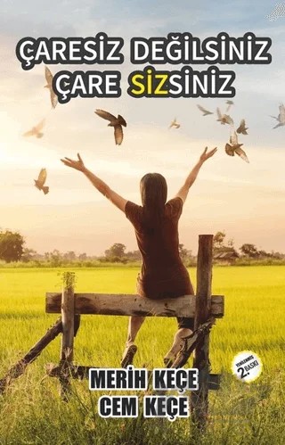 Çaresiz Değilsiniz Çare Sizsiniz – Cem Keçe, Merih Keçe – Pusula (Kişisel) Yayıncılık kitap kapağı