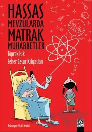 Hassas Mevzularda Matrak Muhabbetler – Seher Cesur Kılıçaslan, Toprak Işık – Altın Kitaplar kitap kapağı
