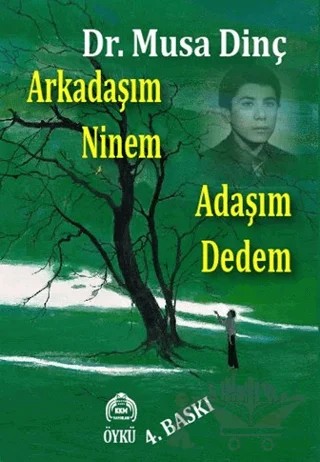 Arkadaşım Ninem Adaşım Dedem – Musa Dinç – Kekeme Yayınları kitap kapağı