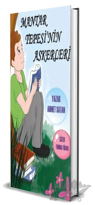 Mantar Tepesinin Askerleri – Ahmet Satan – Dionysos Yayın Group kitap kapağı