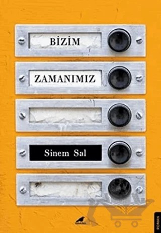 Bizim Zamanımız – Sinem Sal – Kara Karga Yayınları kitap kapağı