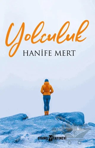 Yolculuk – Hanife Mert – Uyanış Yayınevi kitap kapağı