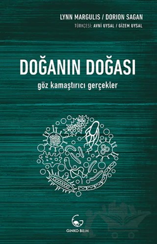 Doğanın Doğası – Dorion Sagan, Lynn Margulis – Ginko Kitap kitap kapağı