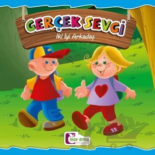 Gerçek Sevgi - İki İyi Arkadaş – Ercan Dinçer – Mor Elma Yayıncılık kitap kapağı