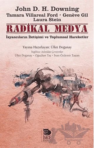 Radikal Medya – John D. H. Downing, Tamara Villareal Ford, Geneve Gil, Laura Stein – İmge Kitabevi Yayınları kitap kapağı