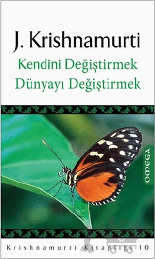 Kendini Değiştirmek Dünyayı Değiştirmek – Jiddu Krishnamurti – Omega kitap kapağı