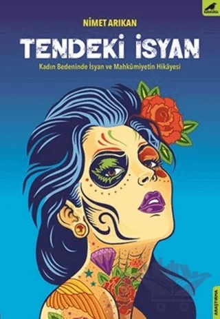 Tendeki İsyan – Nimet Arıkan – Kara Karga Yayınları kitap kapağı